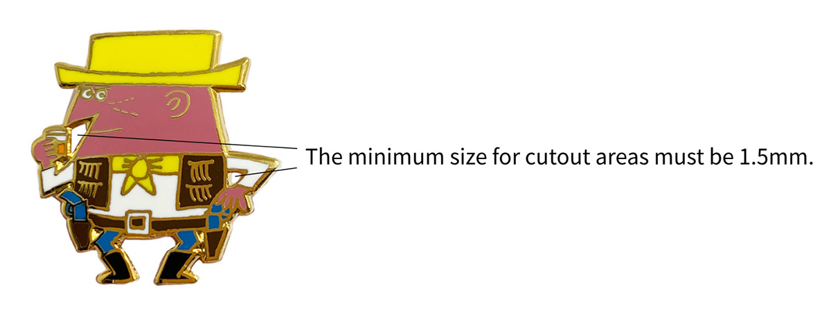 A cowboy pin design example illustrating the minimum 1.5mm size for cutout areas.
